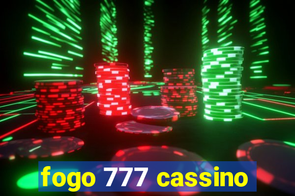 fogo 777 cassino